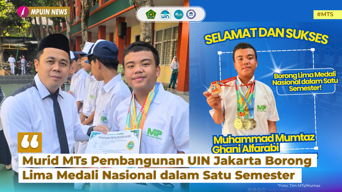 Murid MTs Pembangunan UIN Jakarta Borong Lima Medali Nasional dalam Satu Semester