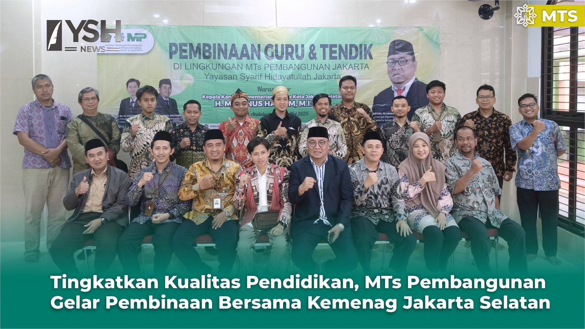 Tingkatkan Kualitas Pendidikan, MTs Pembangunan Gelar Pembinaan Bersama Kemenag Jakarta Selatan